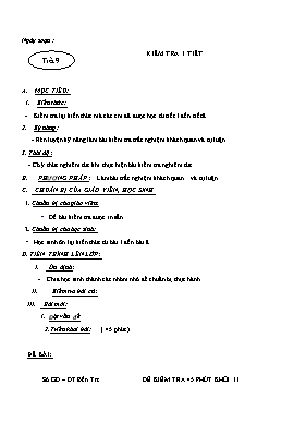 Giáo án Công nghệ Lớp 11 - Tiết 9 Kiểm tra 1 tiết